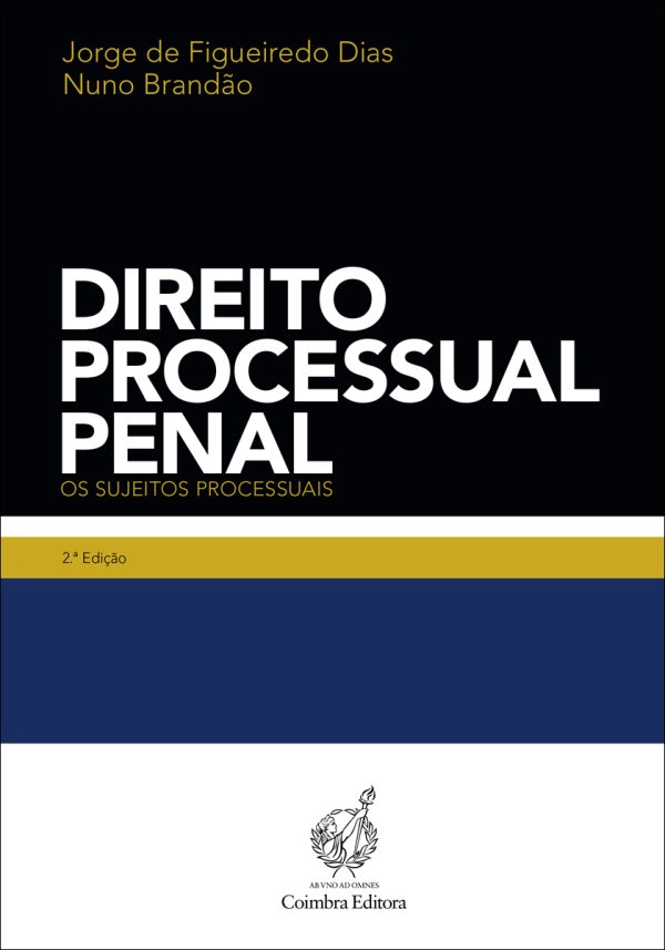 Direito Processual Penal – Os sujeitos processuais