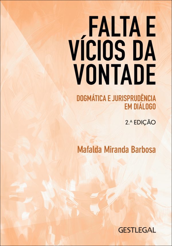 Falta e vícios da vontade - Dogmática e jurisprudência em diálogo