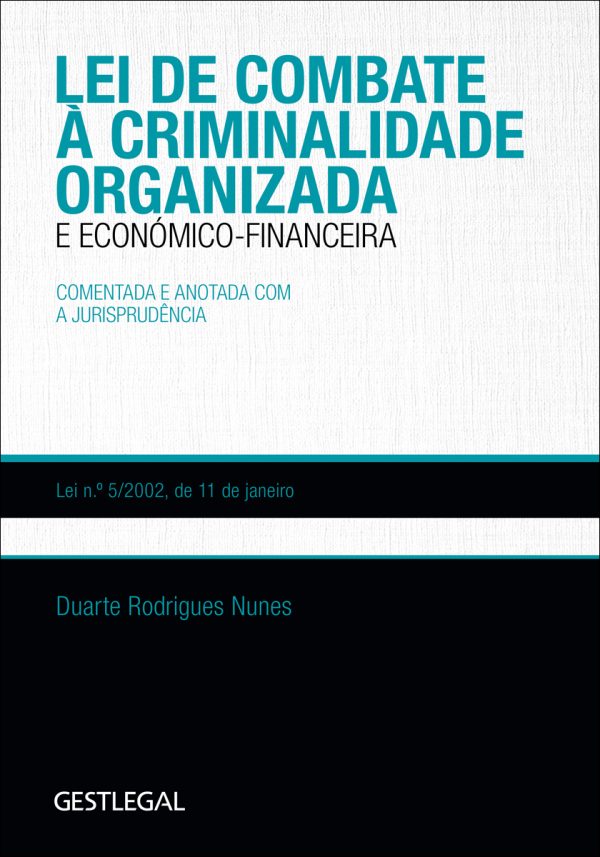 Lei de combate à criminalidade organizada e económico-financeira