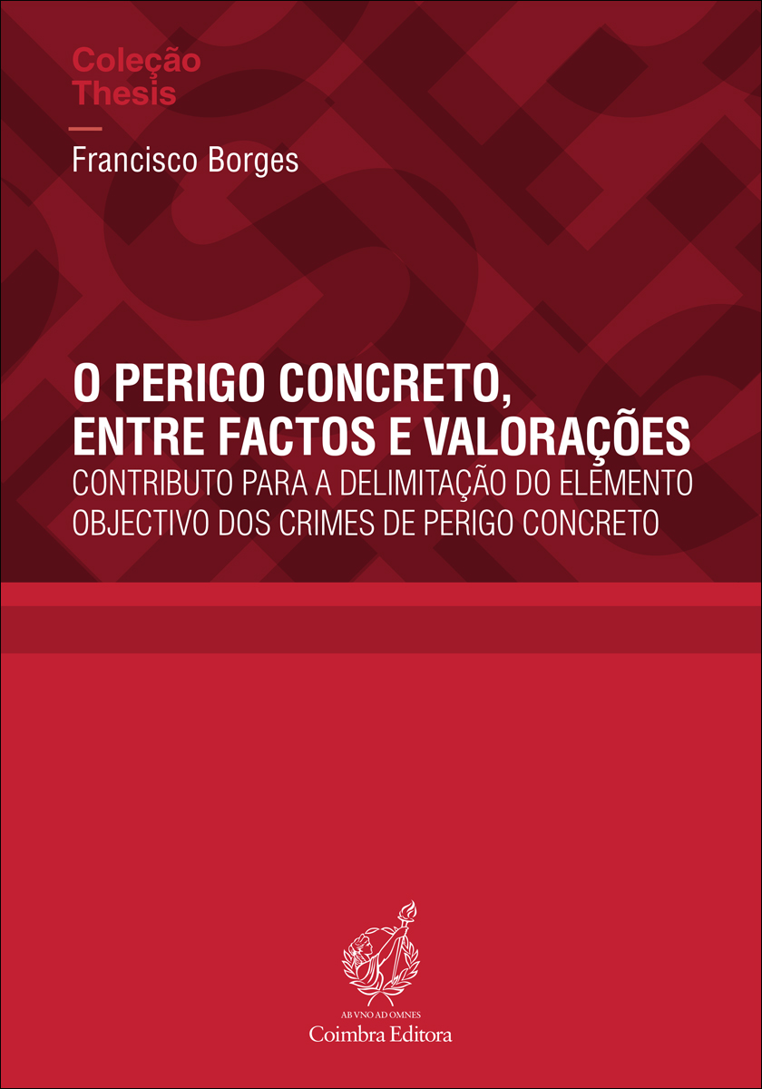 O Perigo Concreto, entre Factos e Valorações
