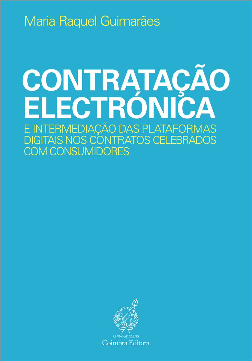 Contratação Electrónica e Intermediação das Plataformas Digitais nos Contratos Celebrados com Consumidores